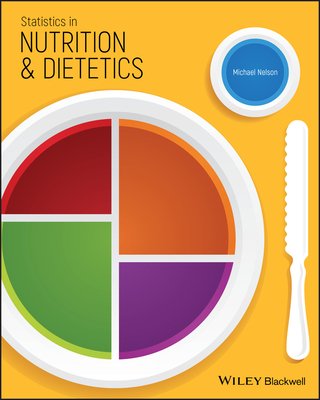 Statistics in Nutrition and Dietetics (Nelson Michael)(Paperback)