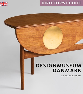 Designmuseum Danmark: Director's Choice (Sommer Anne-Louise)(Paperback)