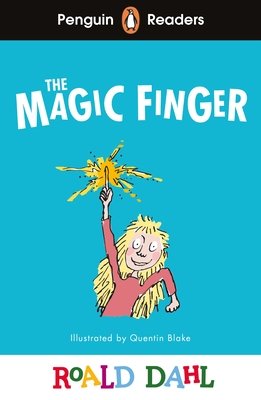 Penguin Readers Level 2: Roald Dahl The Magic Finger (ELT Graded Reader) (Dahl Roald)(Paperback / softback)