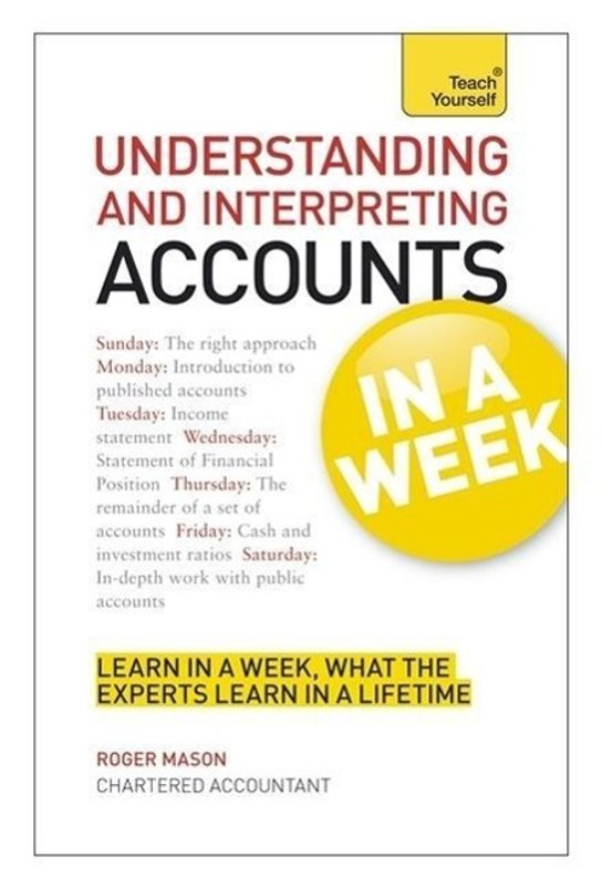 Teach Yourself Understanding and Interpreting Accounts in a Week