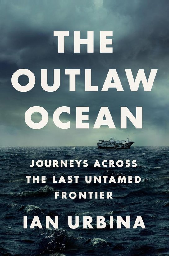 The Outlaw Ocean