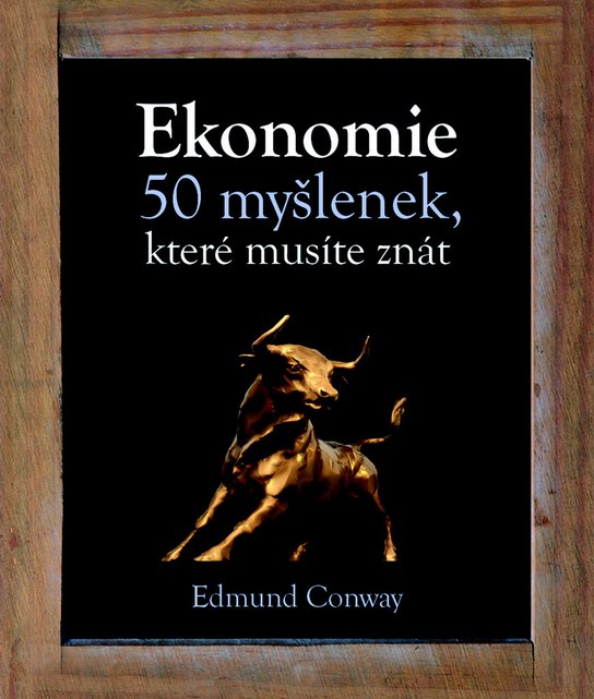 Ekonomie 50 myšlenek, které musíte znát
