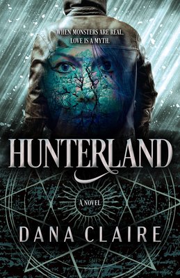 Hunterland: Volume 1 (Claire Dana)(Paperback)