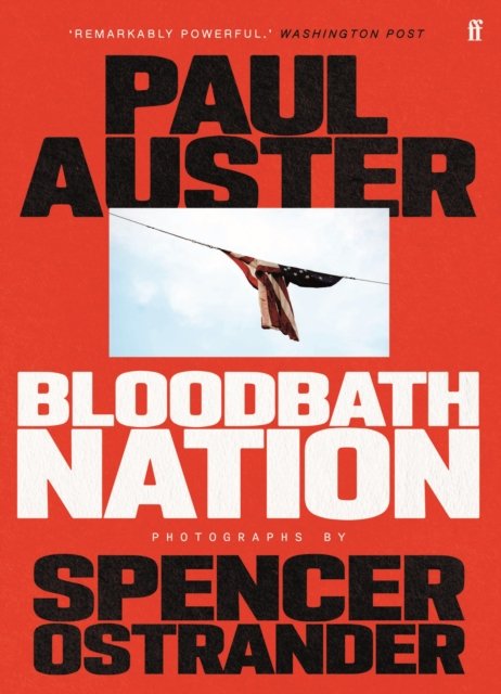 Bloodbath Nation - 'One of the most anticipated books of 2023.' TIME magazine (Auster Paul)(Paperback / softback)