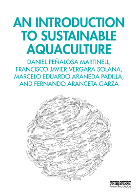 An Introduction to Sustainable Aquaculture (Martinell Daniel Pealosa)(Paperback)