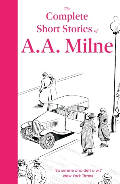 Complete Short Stories of A. A. Milne (Milne A. A.)(Paperback / softback)