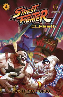 Street Fighter Classic Volume 4: Kick It Into Turbo (Siu-Chong Ken)(Paperback)