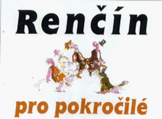 Renčín pro pokročilé