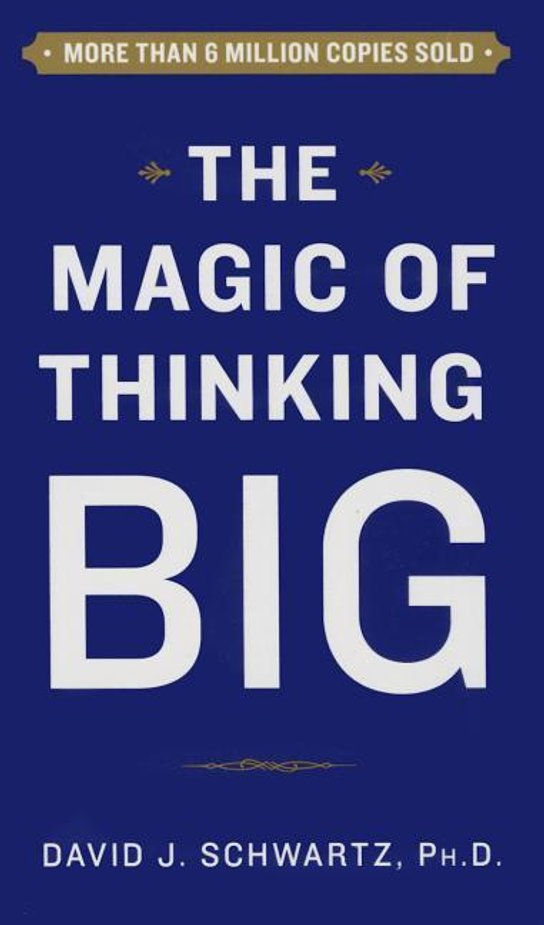 Magic of Thinking Big