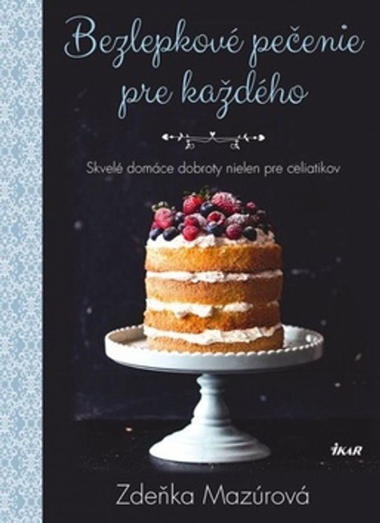 Bezlepkové pečenie pre každého