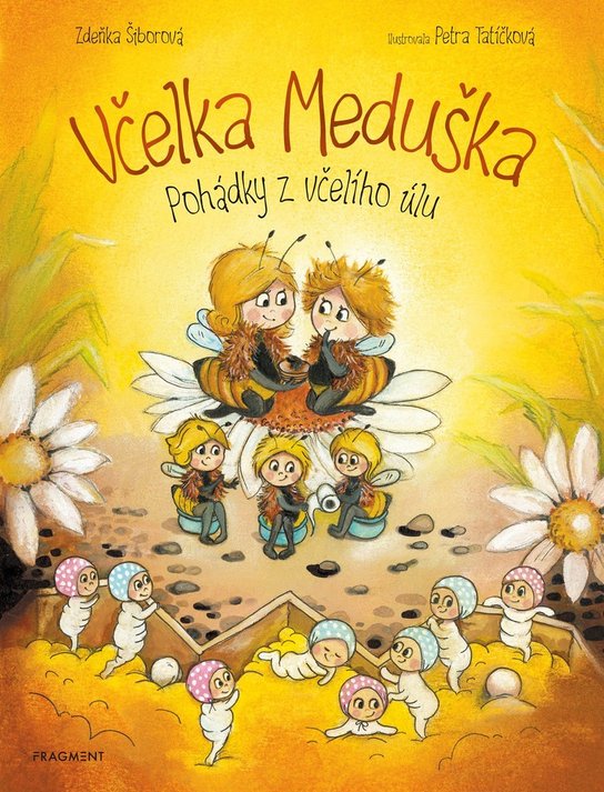 Včelka Meduška Pohádky z včelího úlu