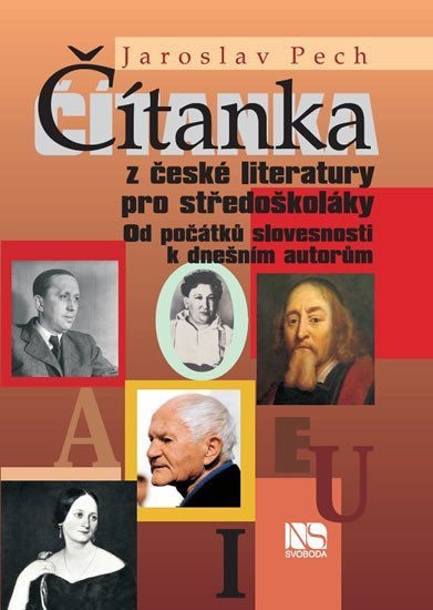 Čítanka z české literatury pro středoškoláky - Jaroslav Pech