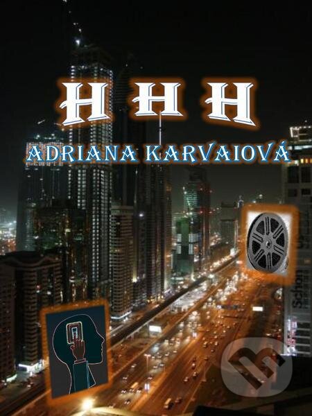 H H H - Adriana Karvaiová