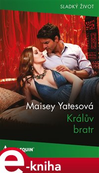 Králův bratr - Maisey Yatesová