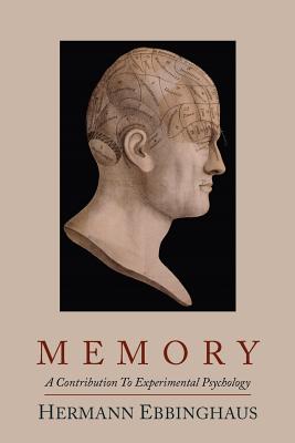 Memory; A Contribution to Experimental Psychology (Ebbinghaus Hermann)(Paperback)