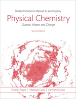 Students Solutions Manual to Accompany Physical Chemistry: Quanta, Matter, and Change 2e (Trapp Charles (Professor of Chemistry Professor of Chemistry University of Louisville))(Paperback / softback)