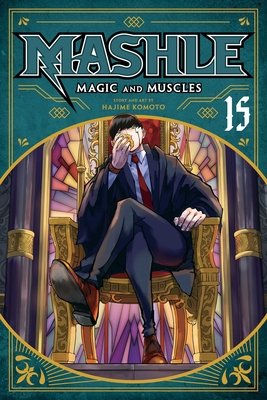 Mashle: Magic and Muscles, Vol. 15 (Komoto Hajime)(Paperback)