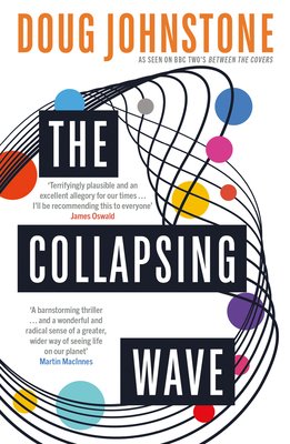 The Collapsing Wave: The Epic, Awe-Inspiring New Novel from the Author of BBC 2's Between the Covers Pick the Space Between Us Volume 2 (Johnstone Doug)(Paperback)