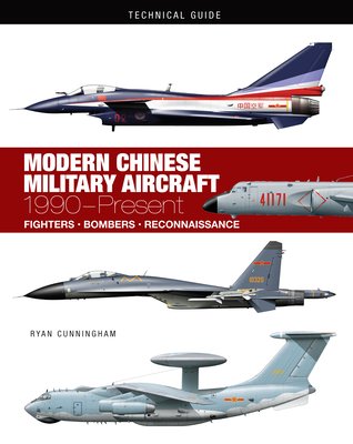 Modern Chinese Military Aircraft: 1990-Present (Cunningham Ryan)(Pevná vazba)