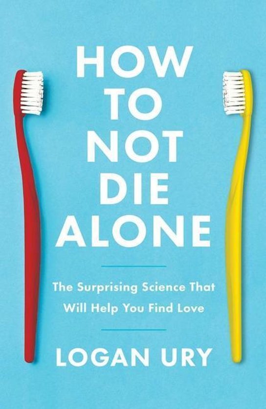 How To Not Die Alone