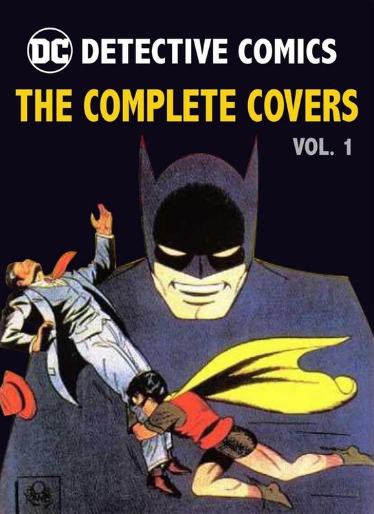 DC Comics: Detective Comics: The Complete Covers Vol. 1