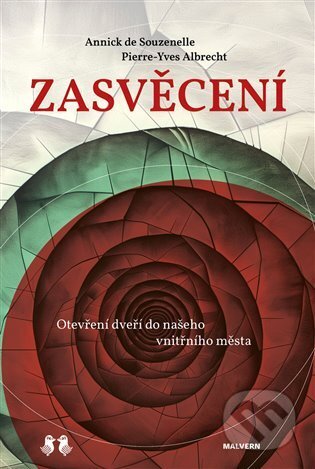 Zasvěcení - Pierre Yves Albrecht, Annick de Souzenelle