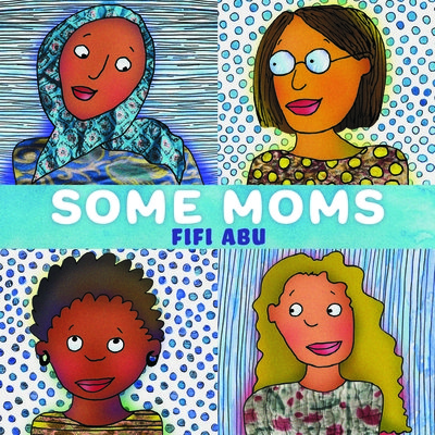 Some Moms (Abu Fifi)(Paperback)