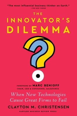 The Innovator's Dilemma, with a New Foreword: When New Technologies Cause Great Firms to Fail (Christensen Clayton M.)(Pevná vazba)