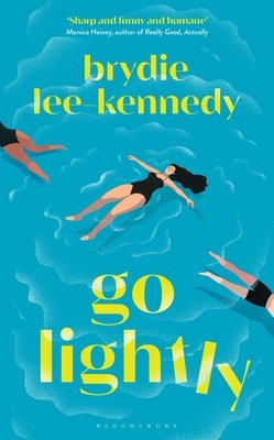 Go Lightly - The funny, sharp and heartfelt bisexual love story (Lee-Kennedy Brydie)(Pevná vazba)