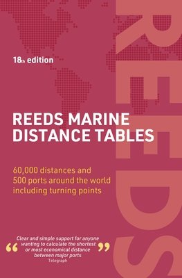 Reeds Marine Distance Tables 18th Edition (Delmar-Morgan Miranda)(Paperback)