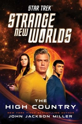 Star Trek: Strange New Worlds: The High Country (Miller John Jackson)(Paperback)