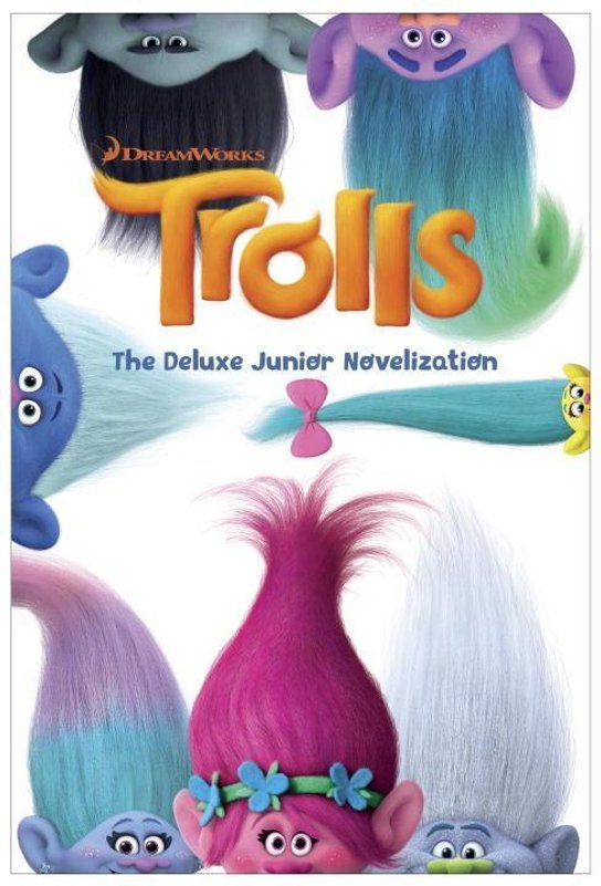 Trolls: The Deluxe Junior Novelization (DreamWorks Trolls)