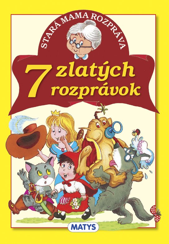 Stará mama rozpráva 7 zlatých rozprávok