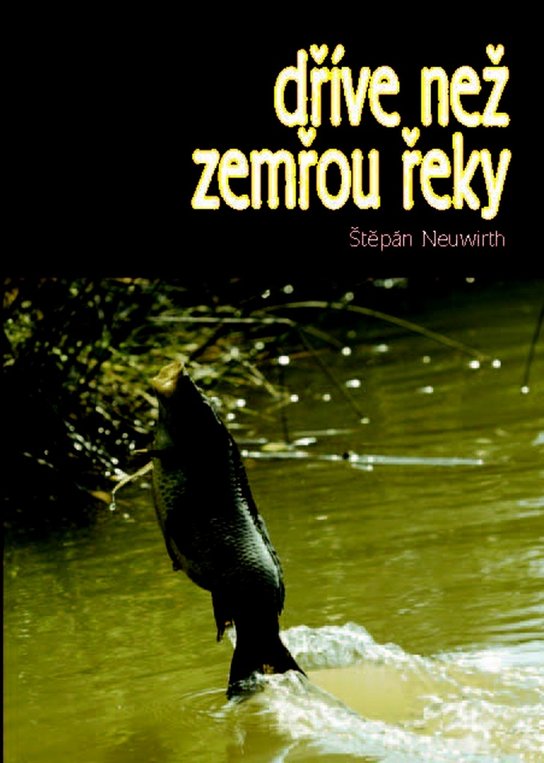 Dříve než zemřou řeky