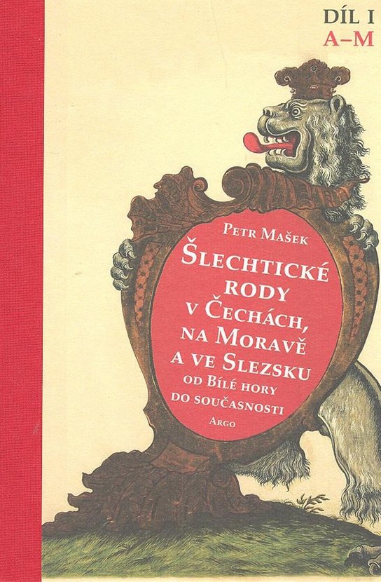 Šlechtické rody v Čechách, na Moravě a ve Slezsku Díl I A-M