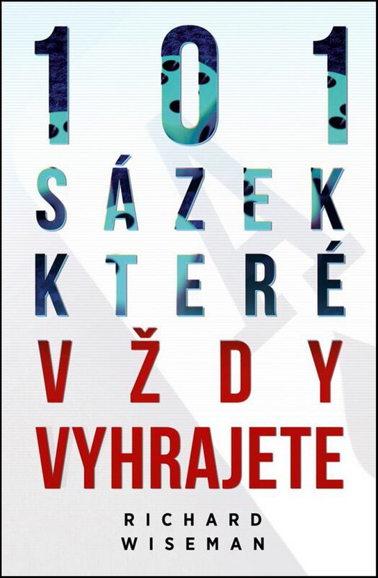 101 sázek, které vždycky vyhrajete