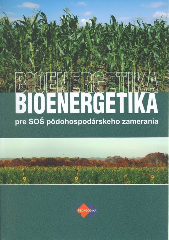 Bioenergetika pre SOŠ pôdohospodárskeho zamerania