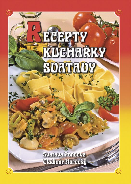 Recepty kuchařky Svatavy