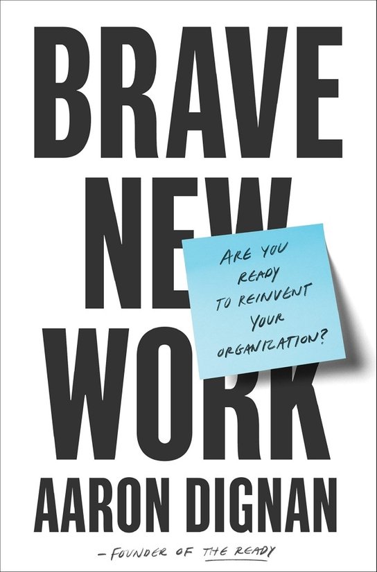 Brave New Work