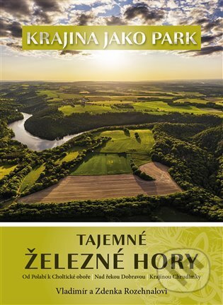 Tajemné Železné hory - Zdenka Rozehnalová