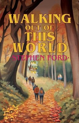 Walking out of this World (Ford Stephen)(Paperback)