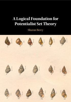 A Logical Foundation for Potentialist Set Theory (Berry Sharon)(Paperback)