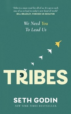 Tribes - We need you to lead us (Godin Seth)(Paperback / softback)