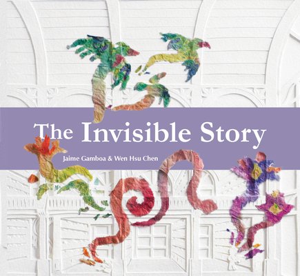 The Invisible Story (Gamboa Jaime)(Pevná vazba)