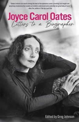 Joyce Carol Oates: Letters to a Biographer (Oates Joyce Carol)(Pevná vazba)