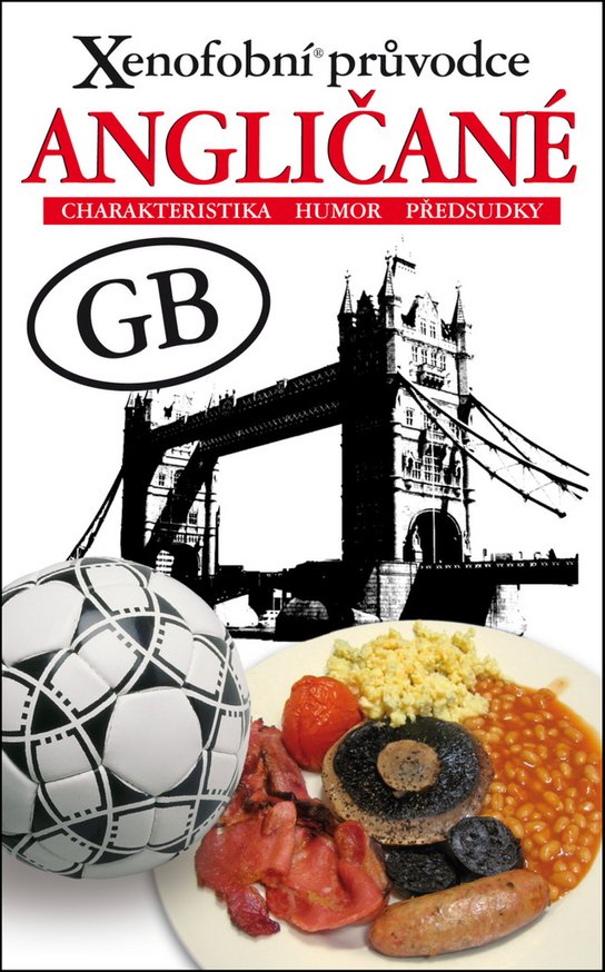 Xenofobní průvodce Angličané