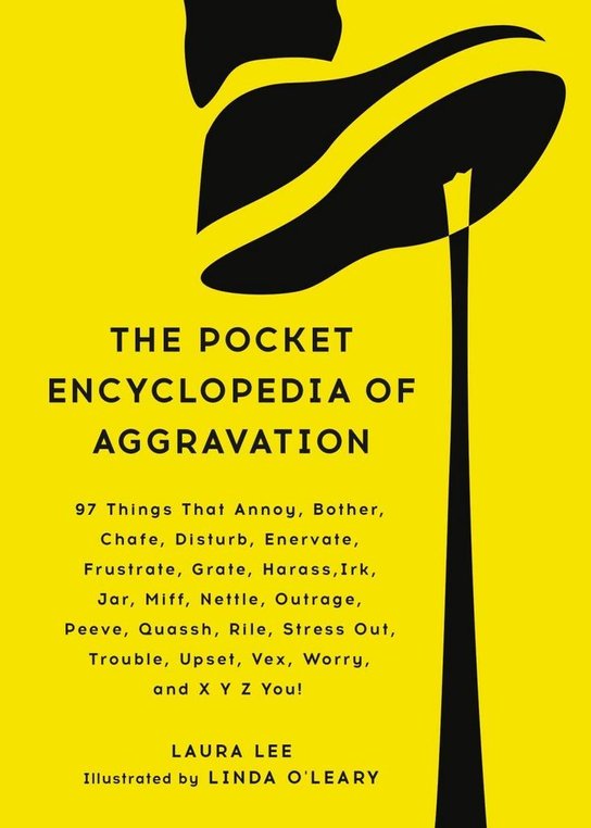 The Pocket Encyclopedia of Aggravation