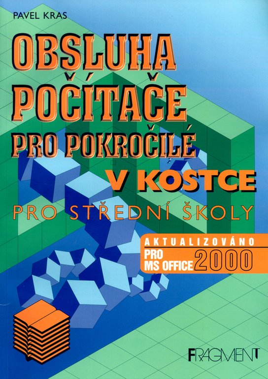 Obsluha počítače pro pokročilé v kostce pro střední školy