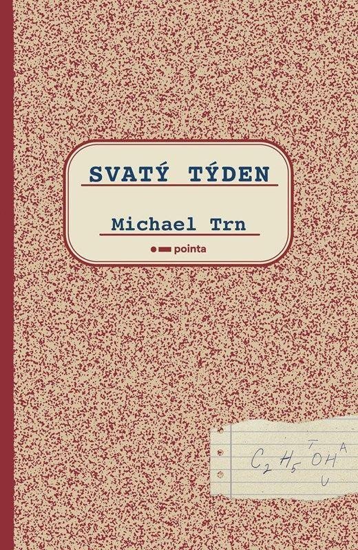 Svatý týden - Michael Trn