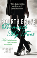 Fourth Grave Beneath My Feet - Number 4 in series (Jones Darynda)(Paperback / softback)